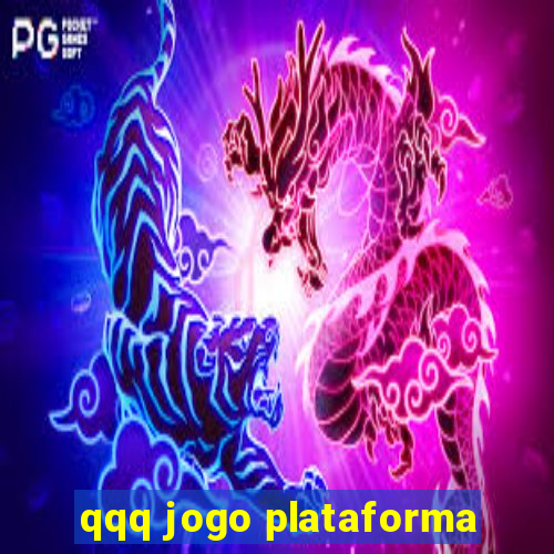 qqq jogo plataforma